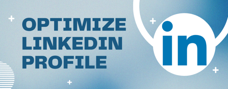 Optimize your LinkedIn profile